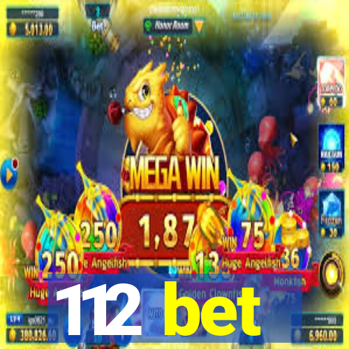 112 bet